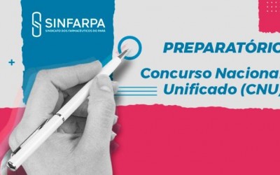 Sinfarpa informa: as inscrições para o Curso Preparatório visando o Concurso Nacional Unificado já estão abertas